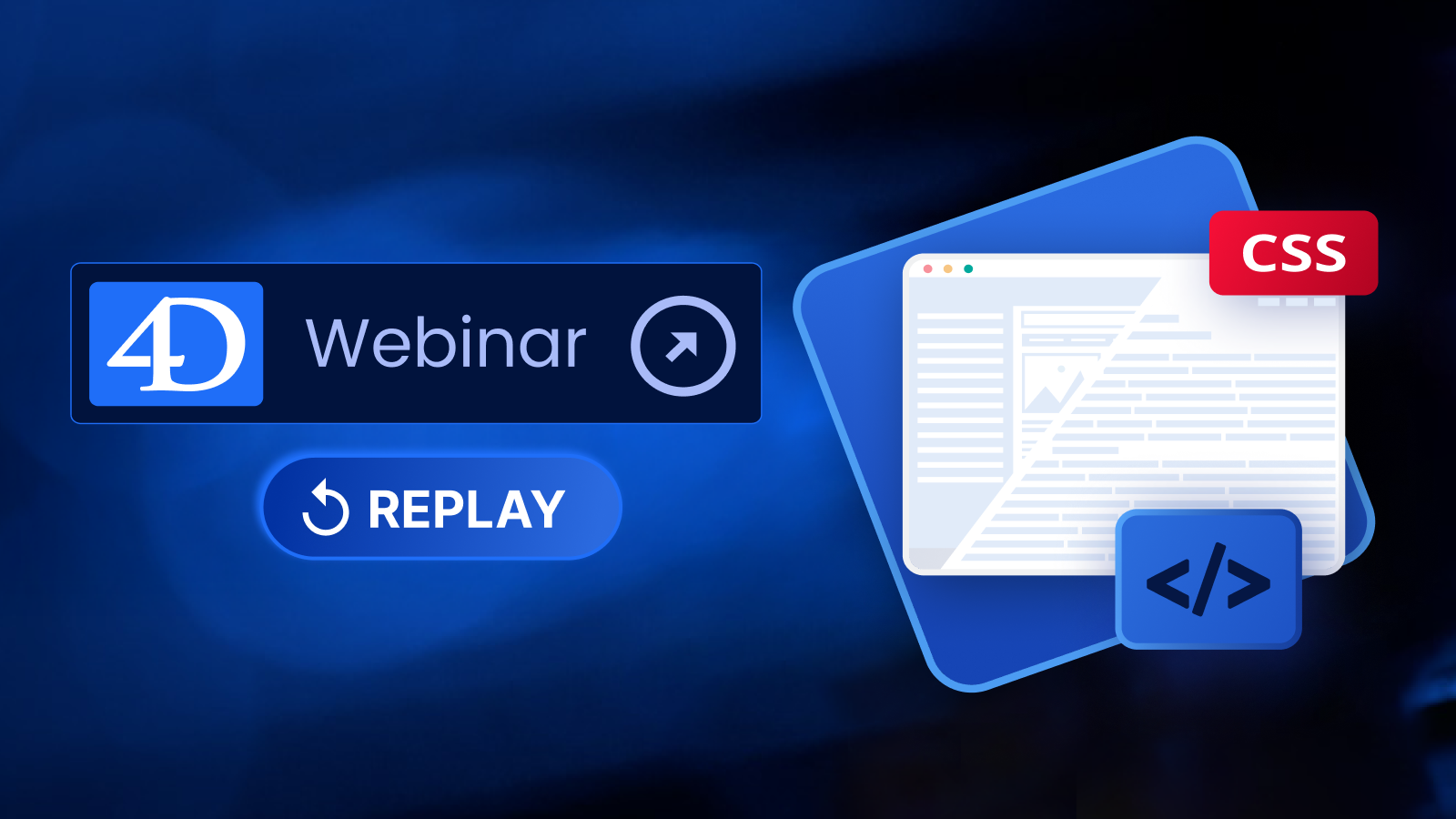 Webinar Aufzeichnung: 4D-Formulare anpassen mit CSS Webinar Aufzeichnung: 4D-Formulare anpassen mit CSS